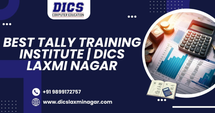 Best Tally Training Institute | DICS Laxmi Nagar