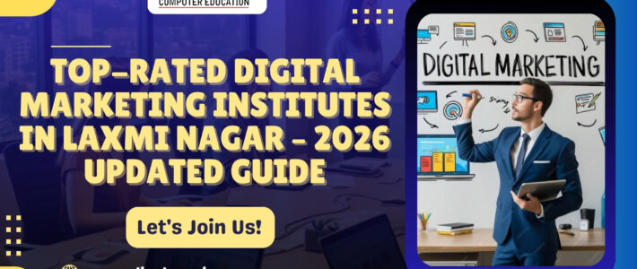 Top-Rated Digital Marketing Institutes in Laxmi Nagar – 2026 Updated Guide Top-Rated Digital Marketing Institutes in Laxmi Nagar – 2026 Updated Guide