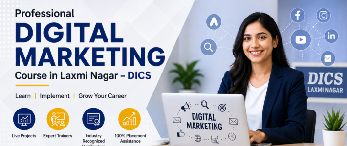 Best Digital Marketing Institute in Laxmi Nagar